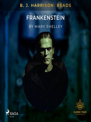 cover image of B. J. Harrison Reads Frankenstein